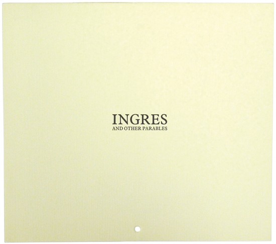 Ingres and Other Parables