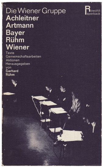 Die Wiener Gruppe. Achleitner, Artmann, Bayer,...