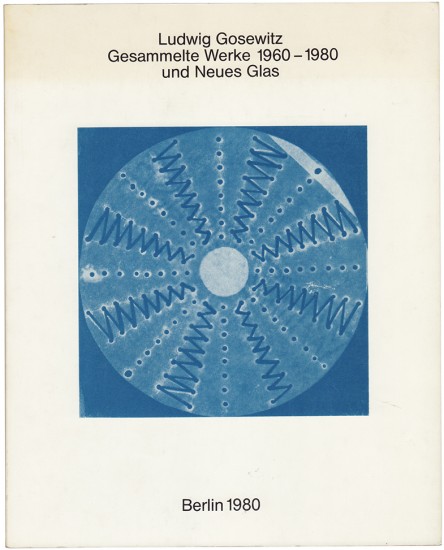 Ludwig Gosewitz. Gesammelte Werke 1960 -...