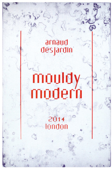 Mouldy Modern. / Histoire Naturelle