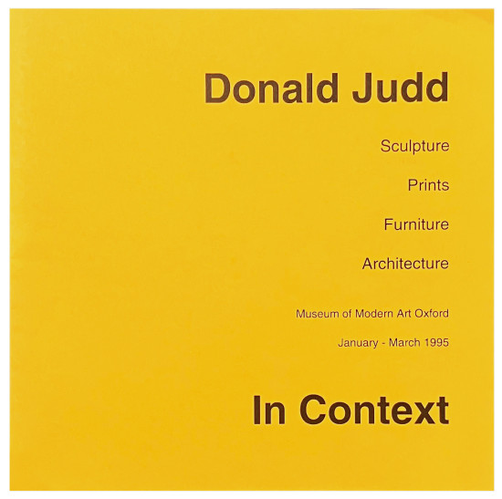 Donald Judd In Context. Sculpture /...