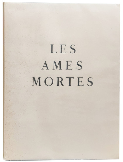 Les Ames Mortes. Eaux-Fortes Originales de...